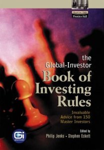 The Global-Investor Book of Investing Rules: Invaluable Advice from 150 Master Investors